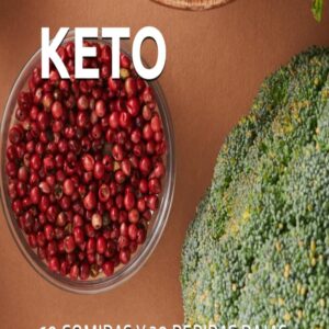 DELICIAS GLOBALES KETO: 69 COMIDAS Y 39 BEBIDAS BAJAS EN GLUCOSA PARA DIABÉTICOS